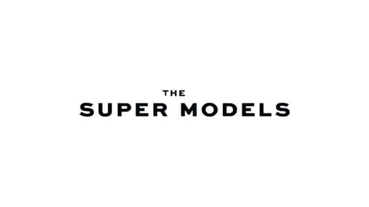 The Super Models