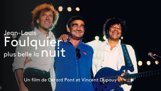 Jean-Louis Foulquier, plus belle la nuit