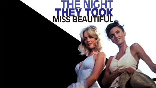 The Night They Took Miss Beautiful