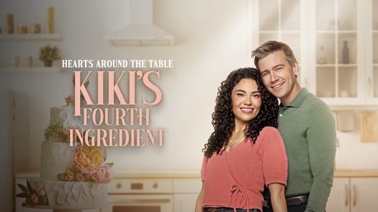Hearts Around the Table: Kiki's Fourth Ingredient