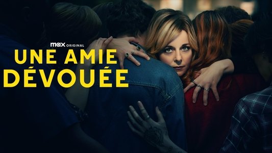 Une amie dévouée