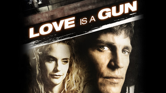 Love Is a Gun
