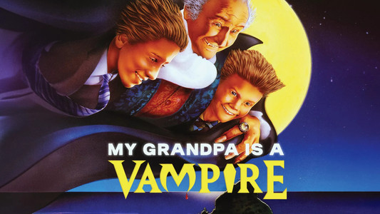My Grandpa Is a Vampire