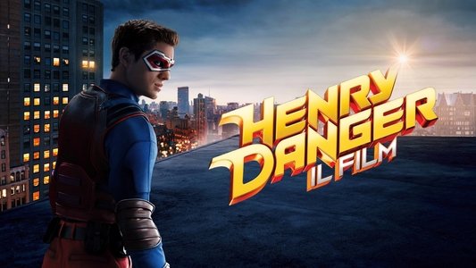 Henry Danger: The Movie