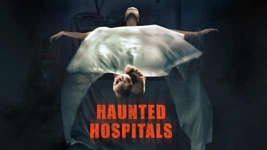 Haunted Hospitals