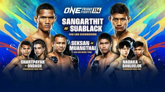 ONE Friday Fights 114: Sangarthit vs. Suablack