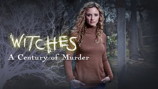Witch Hunt: A Century of Murder