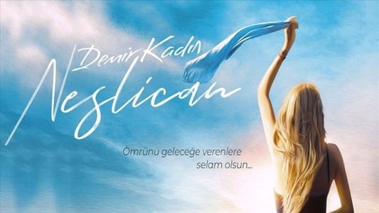 Demir Kadın: Neslican