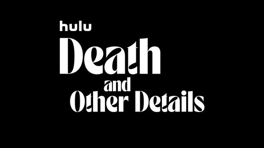 Death and Other Details