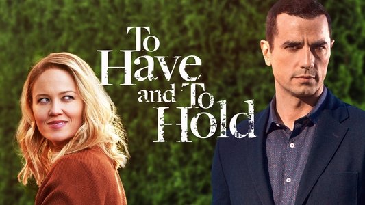 To Have and to Hold
