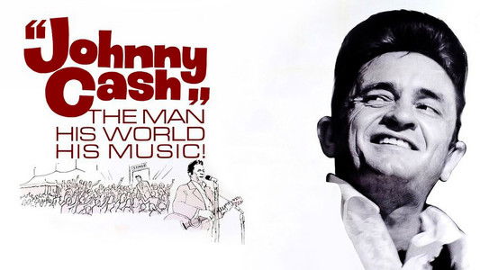 Johnny Cash: The Man, His World, His Music