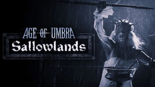 Age of Umbra: Sallowlands