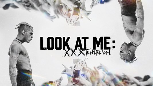 Look at Me: XXXTENTACION
