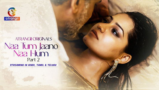 Naa Tum Jaano Naa Hum