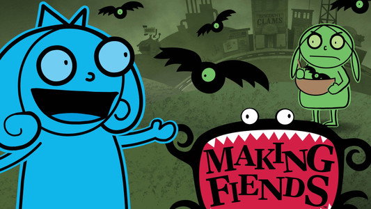Making Fiends