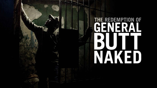 The Redemption of General Butt Naked