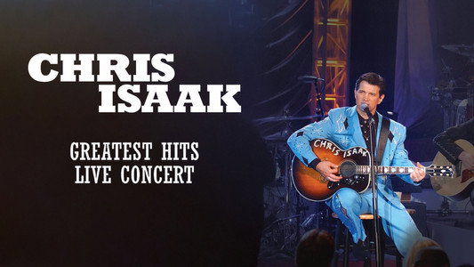 Chris Isaak: Greatest Hits Live Concert