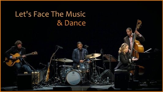 Diana Krall - Let's Face The Music & Dance