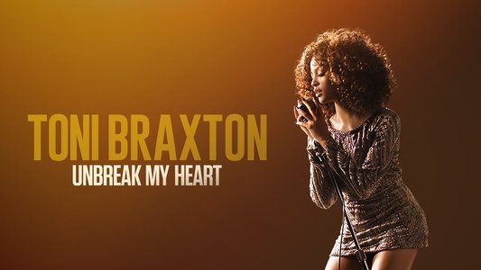 Toni Braxton: Unbreak My Heart