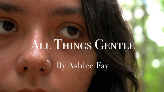 All Things Gentle