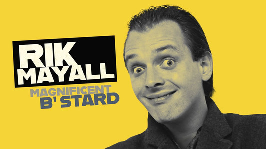Rik Mayall: Magnificent B'Stard