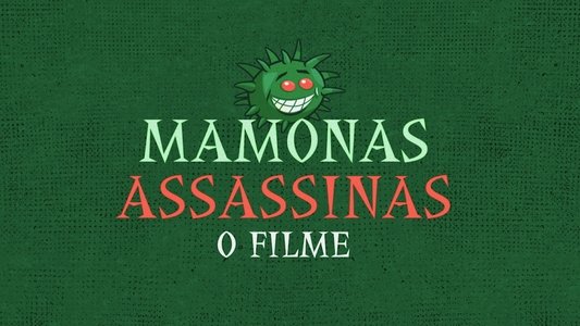 Mamonas Assassinas: O Filme