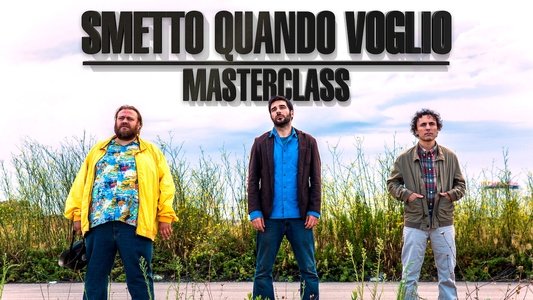 Smetto quando voglio - Masterclass