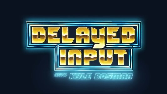 Delayed Input