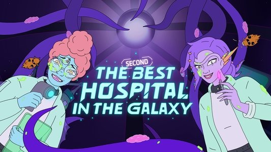 The Second Best Hospital in the Galaxy