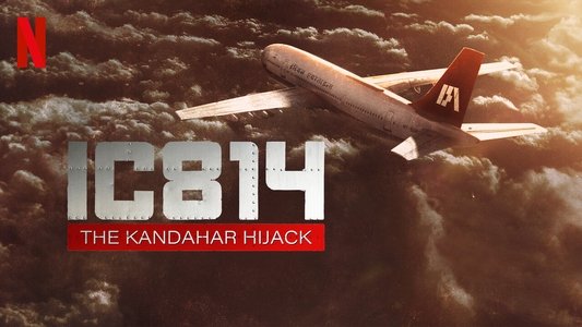 IC 814: द कंधार हाइजैक