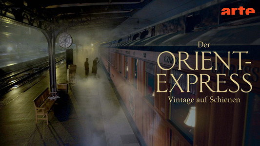 Orient-Express : le voyage d'une légende