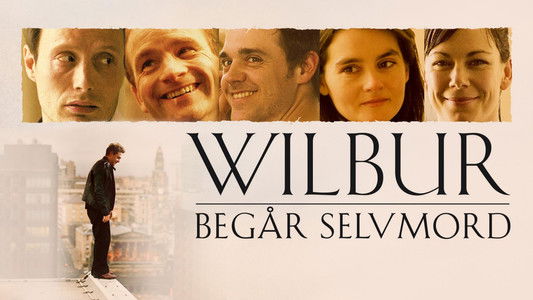 Wilbur begår selvmord