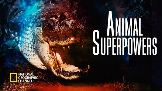 Animal Superpowers