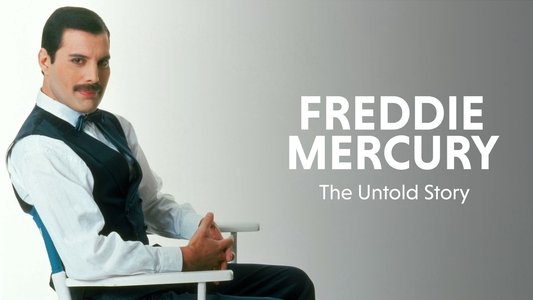 Freddie Mercury: The Untold Story
