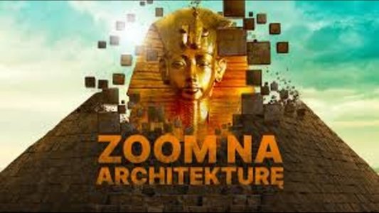 Zoom na architekturę: Siedem cudów świata