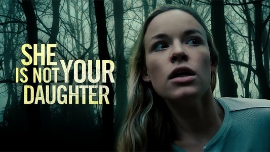 She Is Not Your Daughter