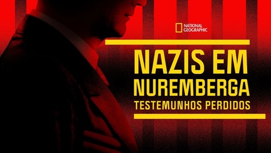 Nazis at Nuremberg: The Lost Testimony