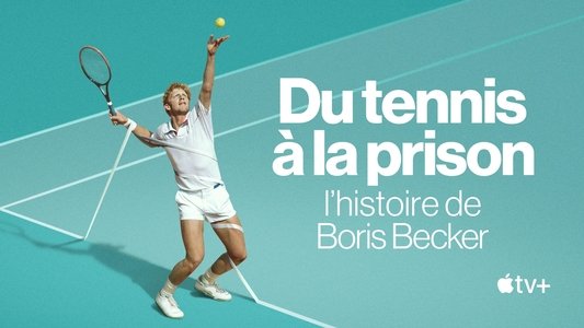Boom! Boom! The World vs Boris Becker