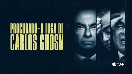 Wanted: The Escape of Carlos Ghosn