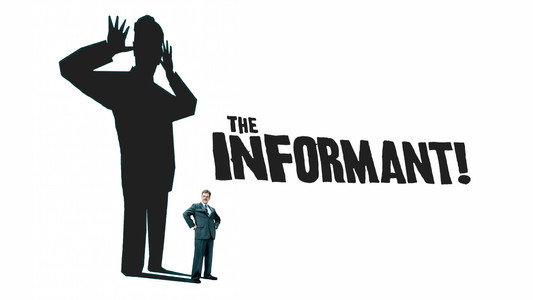 The Informant!