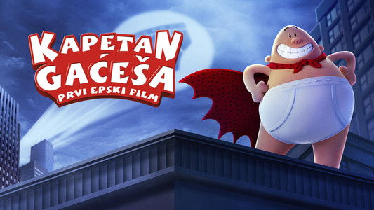 Captain Underpants: The First Epic Movie