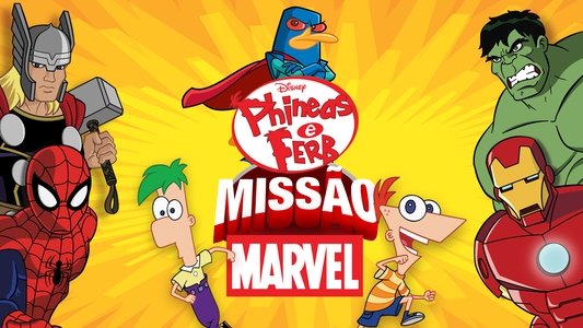 Phineas and Ferb: Mission Marvel
