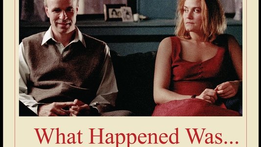 What Happened Was...