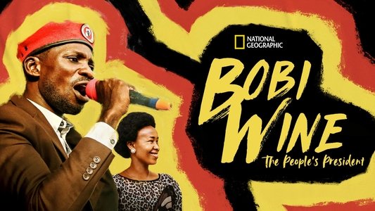 Bobi Wine: The People's President