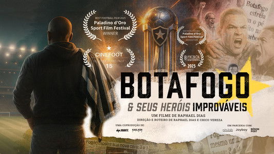 Botafogo & Seus Heróis Improváveis