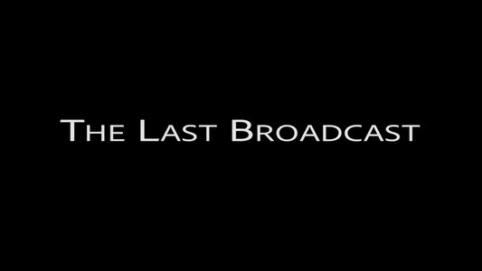 The Last Broadcast