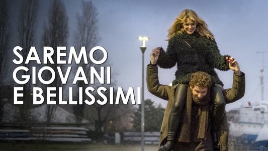 Saremo giovani e bellissimi