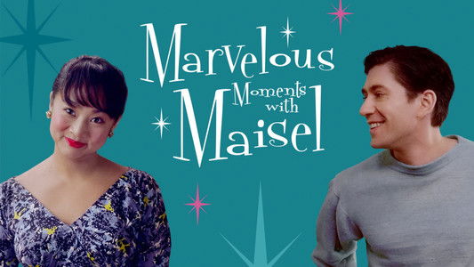 Marvelous Moments with Maisel