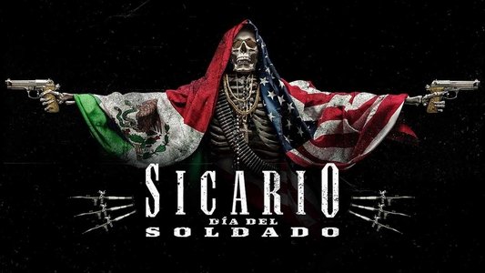 Sicario: Day of the Soldado