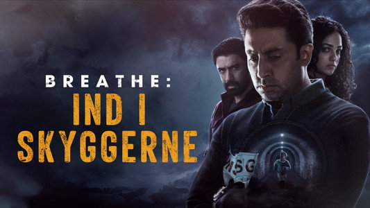 Breathe: Into the Shadows